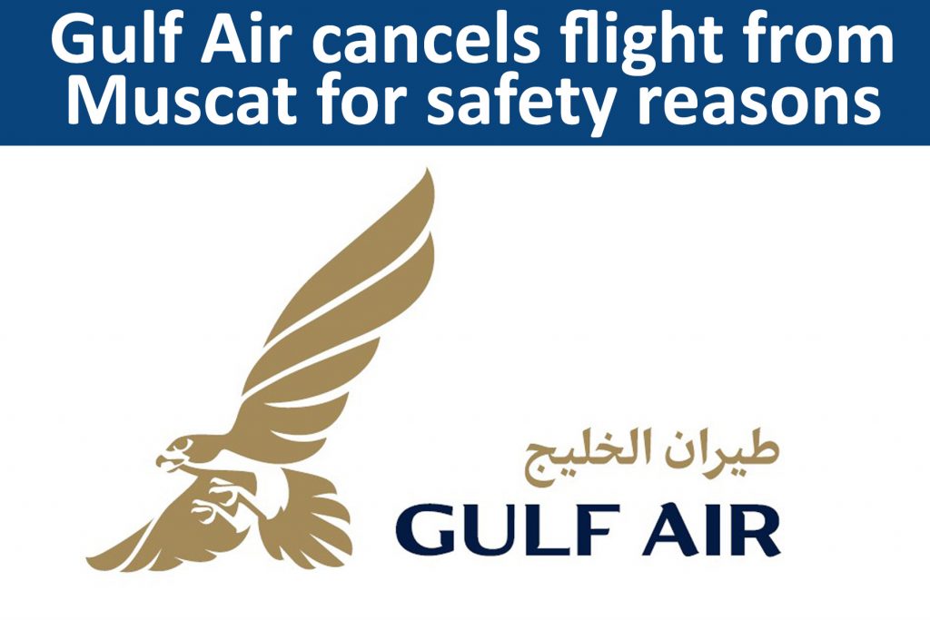 Gulf Air cancels flight from Muscat for safety reasons