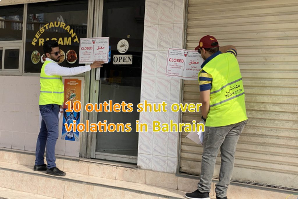 10 outlets shut over violations in Bahrain