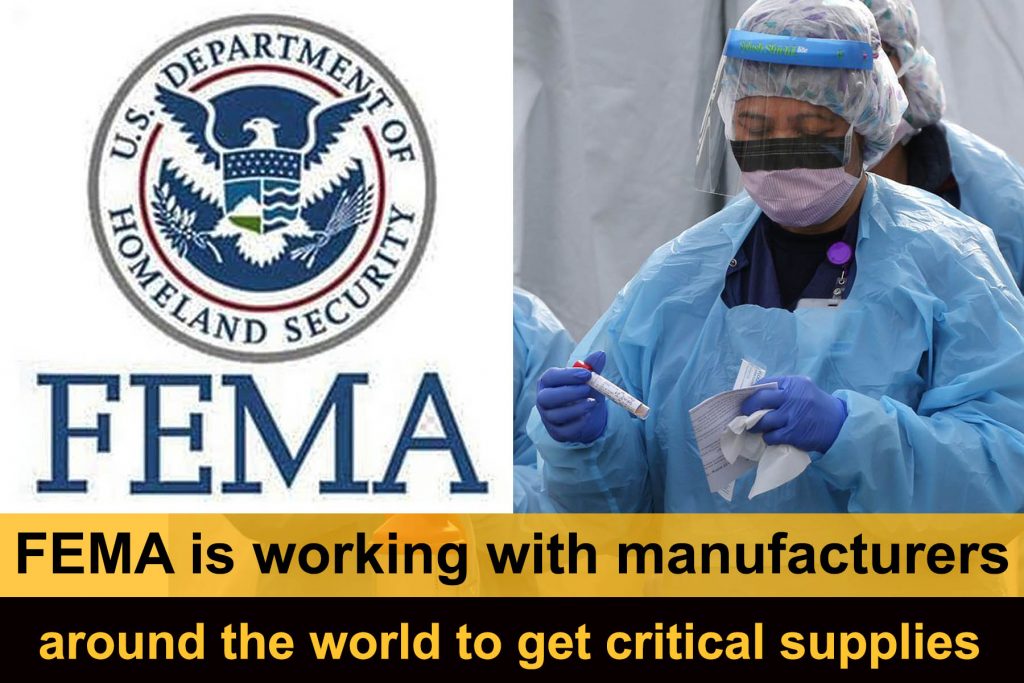 FEMA is working with manufacturers around the world to get critical supplies