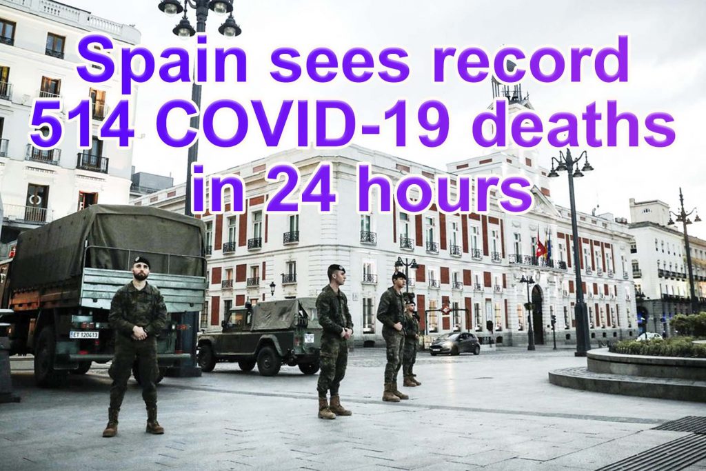 Spain sees record 514 COVID-19 deaths in 24 hours