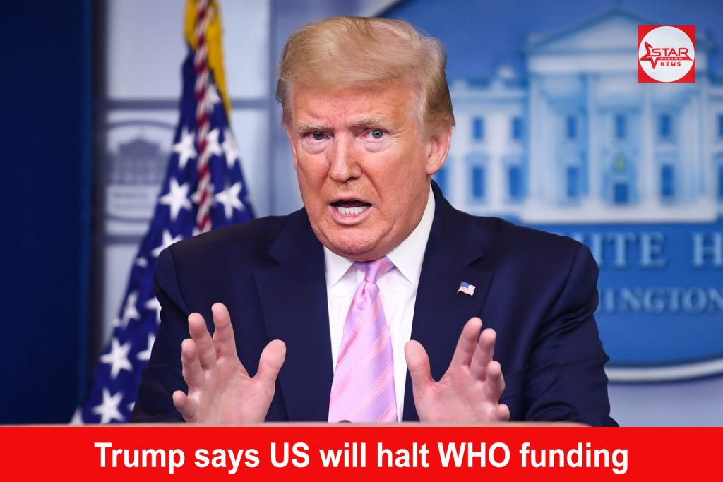 Trump says US will halt WHO funding