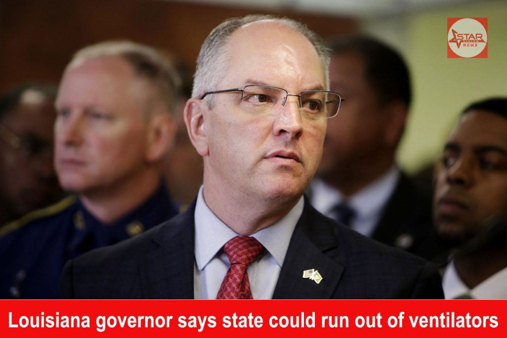 Louisiana governor says state could run out of ventilators by end of the week